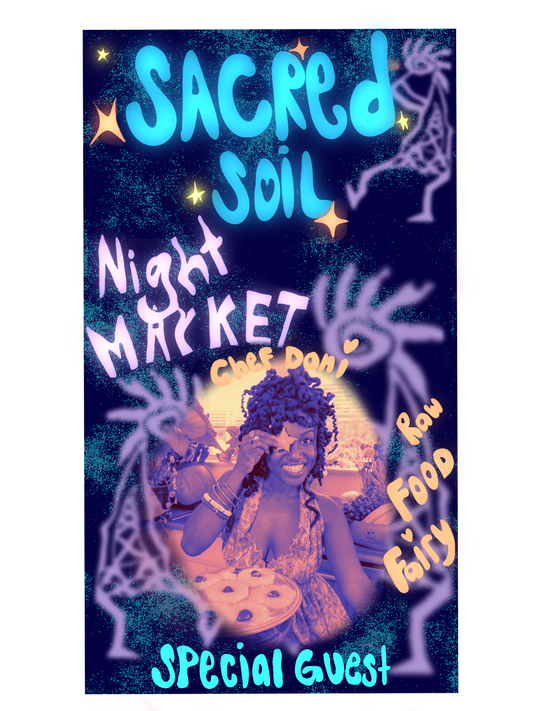 Sacred Soil Night Market & 3-Course Raw Food Tasting (Beverley Hills, California Sun, Oct 12, 2025)