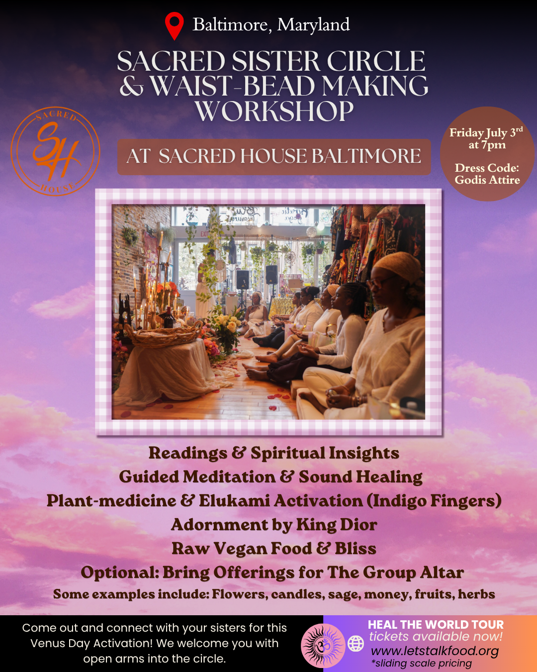 Baltimore, MD (7/3), Sacred Sister Circle: HEAL THE WORLD TOUR